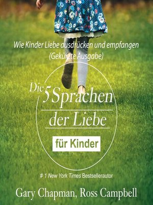 cover image of Die fünf Sprachen der Liebe für Kinder (abridged)